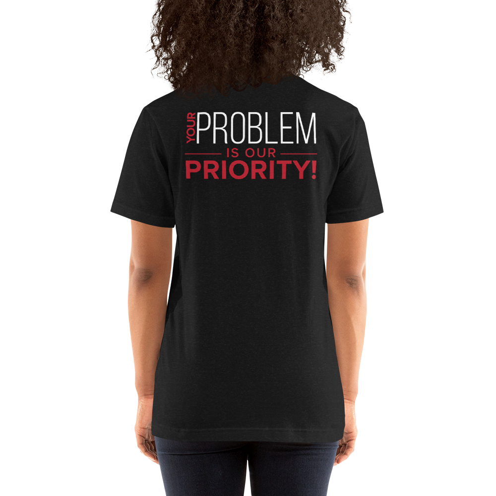 Unisex "Your Problem..." T-Shirt